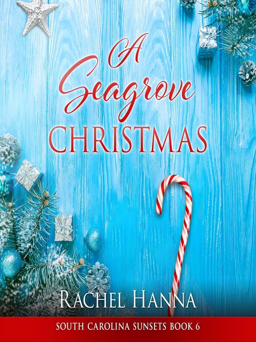 Title details for A Seagrove Christmas by Rachel Hanna - Available